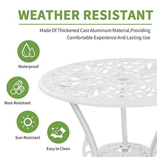 White cast aluminum table with weather-resistant features: waterproof, rust-resistant, sun-resistant, easy to clean.